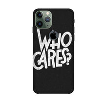 Who Cares Mobile Back Case for iPhone 11 Pro Max logo cut (Design - 94)