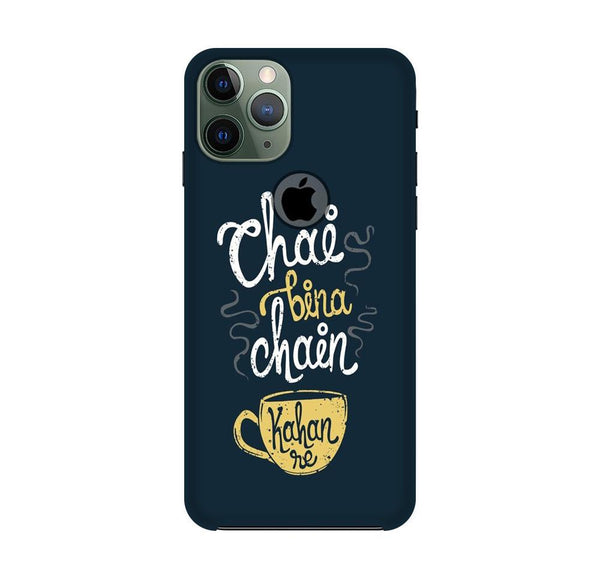 Chai Bina Chain Kahan Case for iPhone 11 Pro Max logo cut  (Design - 144)
