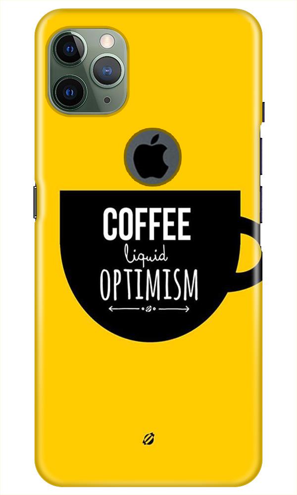 Coffee Optimism Mobile Back Case for iPhone 11 Pro Max Logo Cut (Design - 353)