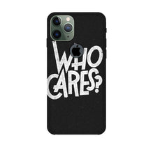 Who Cares Mobile Back Case for iPhone 11 Pro logo cut (Design - 94)