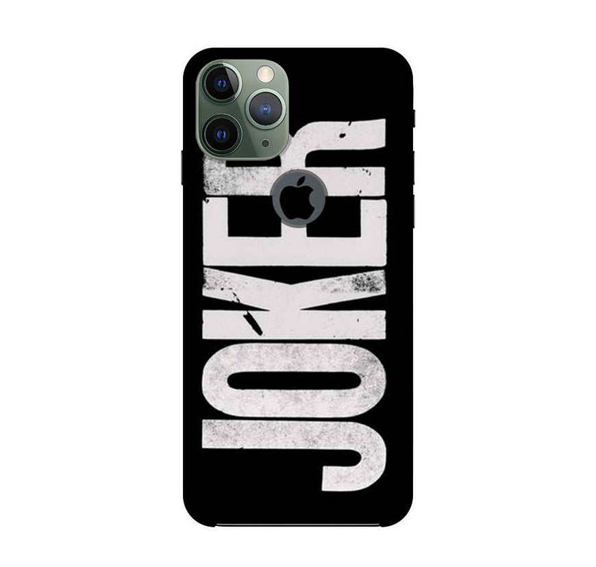 Joker Mobile Back Case for iPhone 11 Pro Logo Cut  (Design - 327)