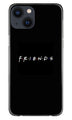 Friends Case for iPhone 13  (Design - 143)