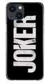Joker Mobile Back Case for iPhone 13 Mini (Design - 327)