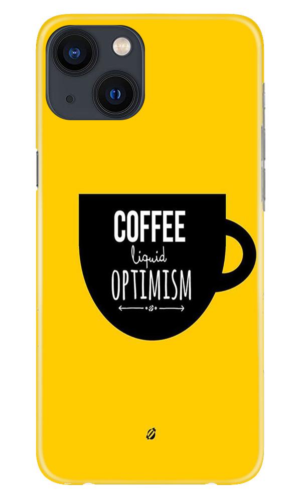 Coffee Optimism Mobile Back Case for iPhone 13 Mini (Design - 353)