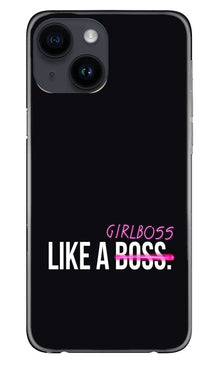 Like a Girl Boss Mobile Back Case for iPhone 14 (Design - 234)