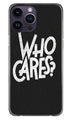 Who Cares Case for iPhone 14 Pro