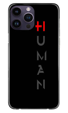 Human Mobile Back Case for iPhone 14 Pro Max  (Design - 141)