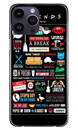 Friends Case for iPhone 14 Pro Max(Design - 145)