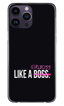Like a Girl Boss Mobile Back Case for iPhone 14 Pro Max (Design - 234)
