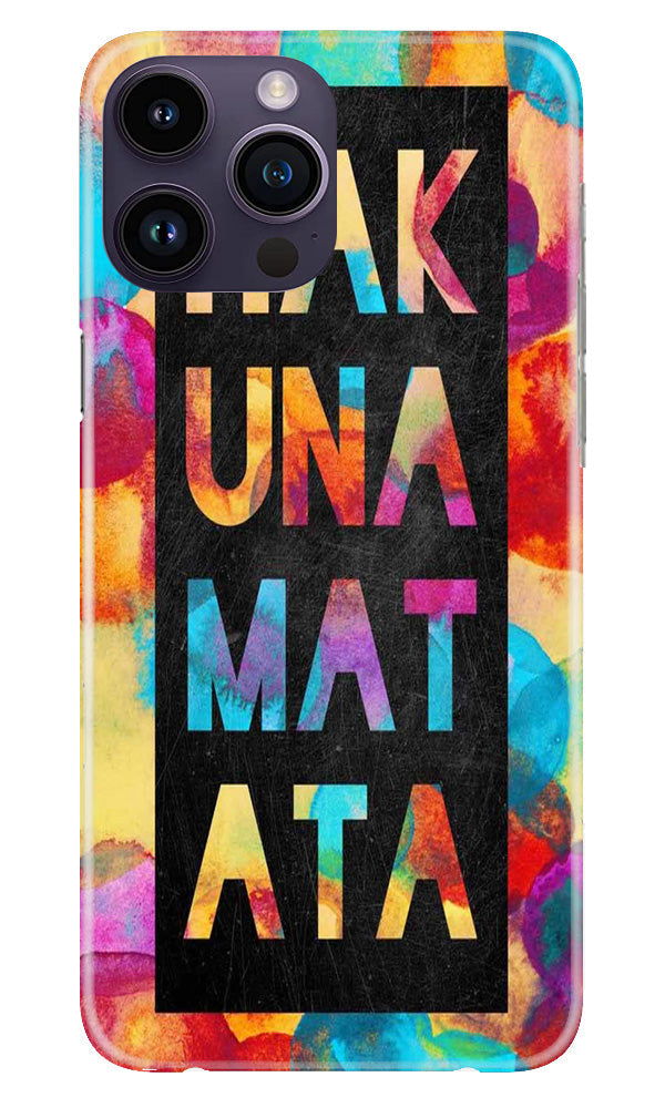Hakuna Matata Mobile Back Case for iPhone 14 Pro (Design - 285)
