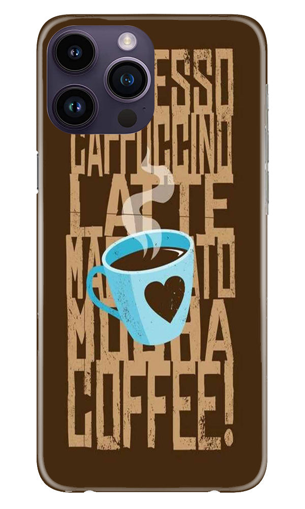 Love Coffee Mobile Back Case for iPhone 14 Pro Max (Design - 311)