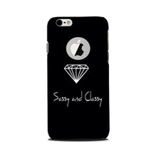 Sassy and Classy Mobile Back Case for iPhone 6 / 6s logo cut  (Design - 264)