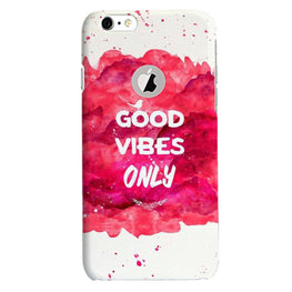 Good Vibes Only Mobile Back Case for iPhone 6 / 6s Logo Cut(Design - 393)