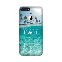 Life is short live it Mobile Back Case for iPhone 7 Plus logo cut (Design - 45)