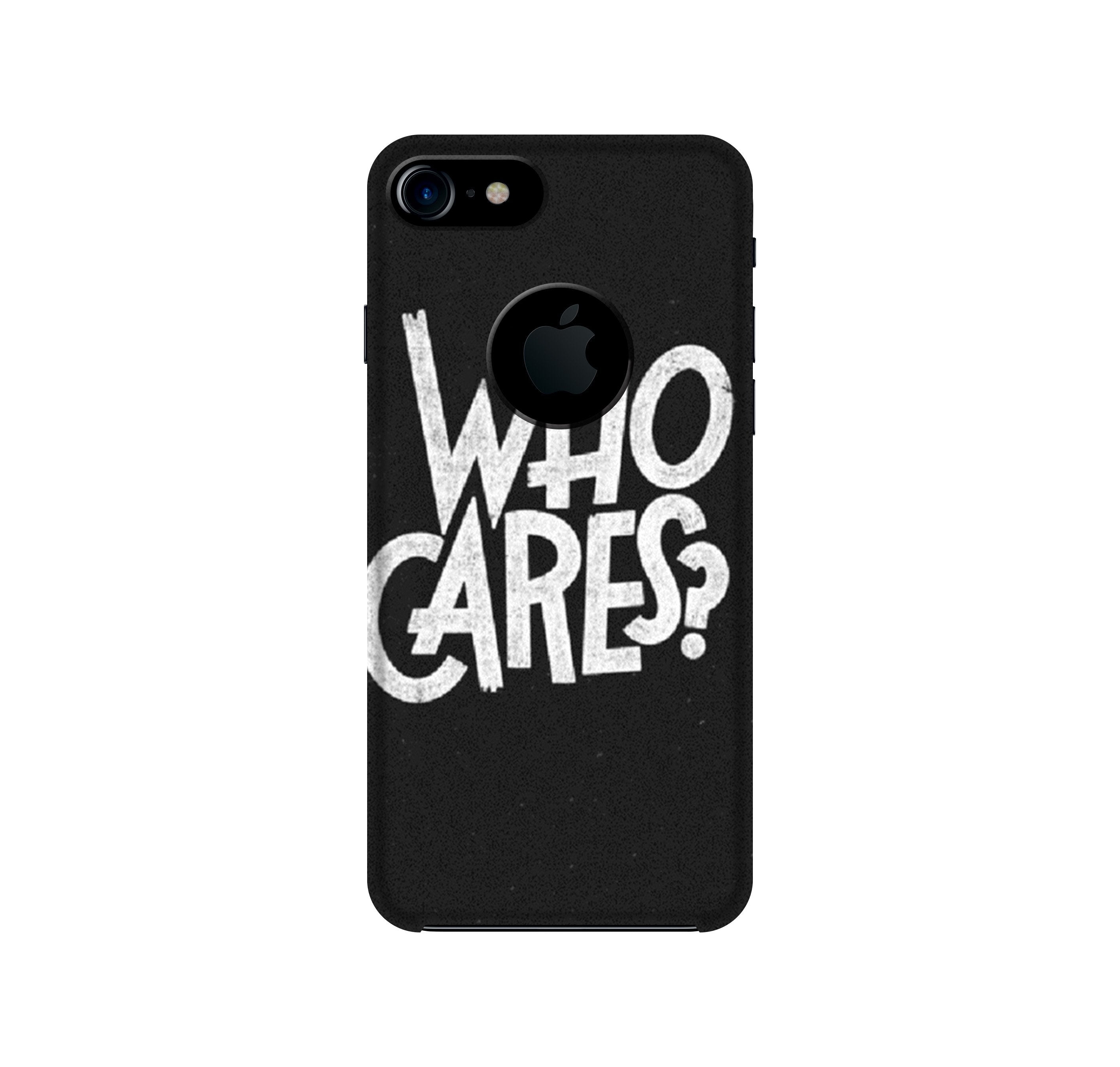 Who Cares Case for iPhone 7 logo cut