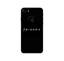 Friends Mobile Back Case for iPhone 7 logo cut  (Design - 143)