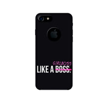 Like a Girl Boss Mobile Back Case for iPhone 7 logo cut (Design - 265)