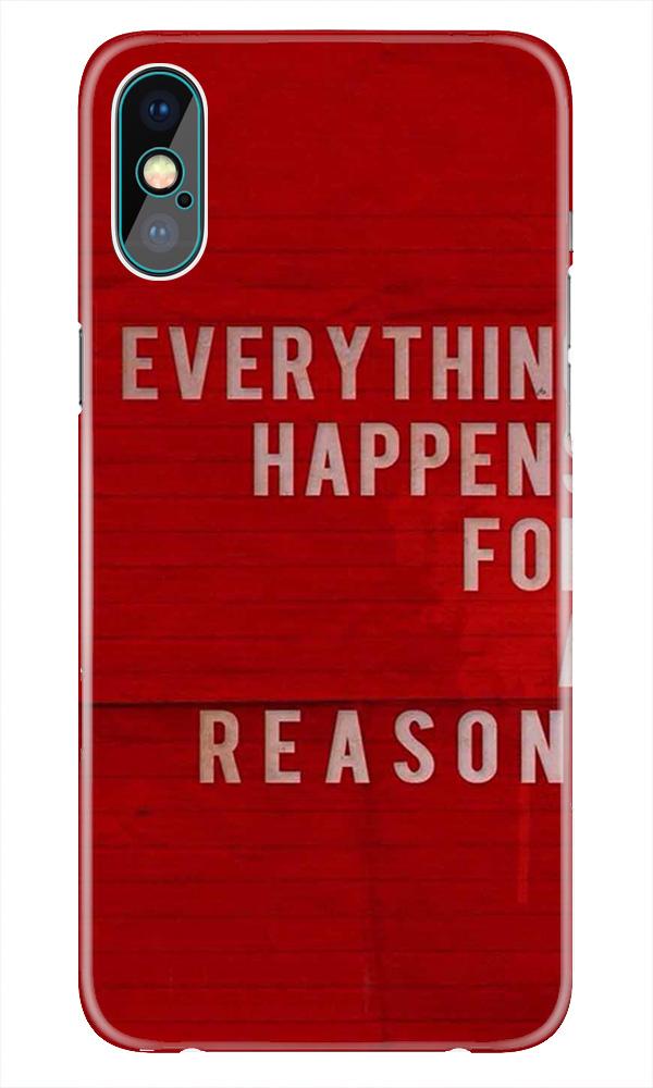 Everything Happens Reason Mobile Back Case for iPhone X  (Design - 378)