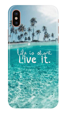Life is short live it Mobile Back Case for iPhone Xs Max (Design - 45)
