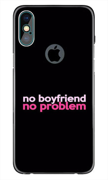 No Boyfriend No problem Mobile Back Case for iPhone Xs Max logo cut   (Design - 138)
