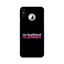 No Boyfriend No problem Mobile Back Case for iPhone Xs logo cut   (Design - 138)
