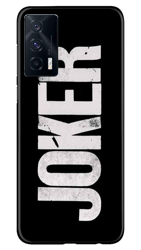 Joker Mobile Back Case for Vivo iQOO 7 (Design - 327)