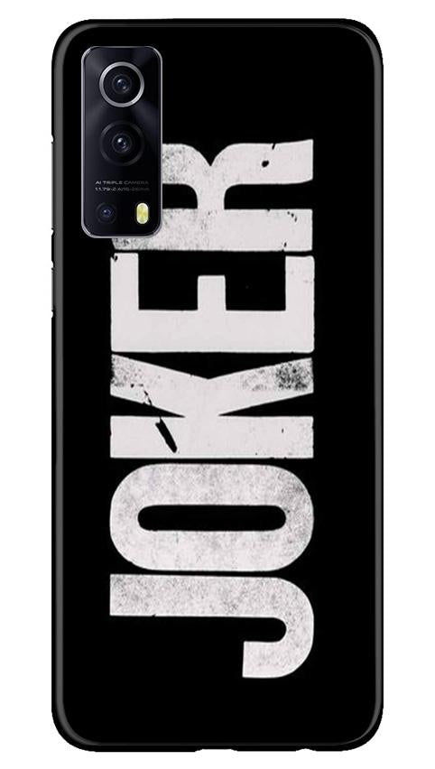 Joker Mobile Back Case for Vivo iQOO Z3 5G (Design - 327)
