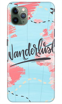 Wonderlust Travel Mobile Back Case for iPhone 11 Pro Max (Design - 223)