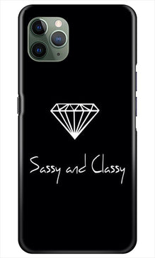 Sassy and Classy Mobile Back Case for iPhone 11 Pro Max (Design - 264)