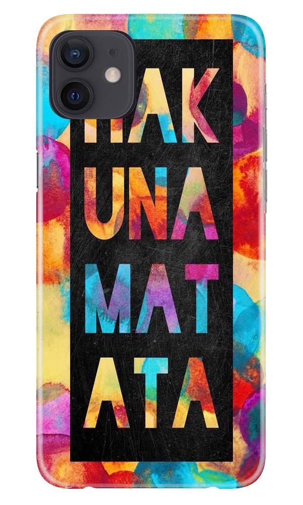 Hakuna Matata Mobile Back Case for iPhone 12 (Design - 323)