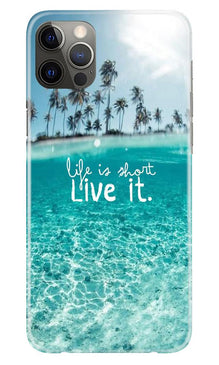 Life is short live it Mobile Back Case for iPhone 12 Pro Max (Design - 45)