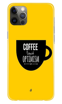 Coffee Optimism Mobile Back Case for iPhone 12 Pro (Design - 353)