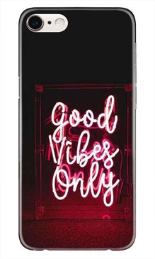 Good Vibes Only Mobile Back Case for iPhone 6 Plus / 6s Plus   (Design - 354)