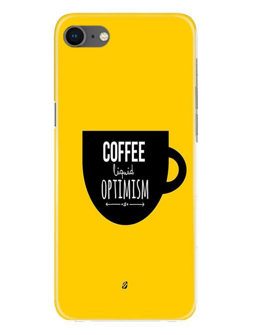 Coffee Optimism Mobile Back Case for iPhone Se 2020 (Design - 353)