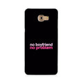 No Boyfriend No problem Case for Galaxy A7 (2016)  (Design - 138)