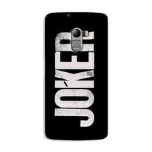 Joker Mobile Back Case for Lenovo K4 Note (Design - 327)
