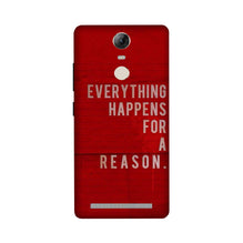 Everything Happens Reason Mobile Back Case for Lenovo Vibe K5 Note (Design - 378)