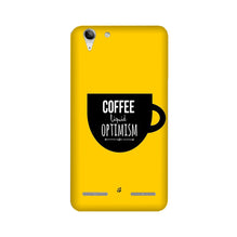 Coffee Optimism Mobile Back Case for Lenovo K5 / K5 Plus (Design - 353)