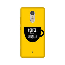 Coffee Optimism Mobile Back Case for Lenovo K6 Note (Design - 353)