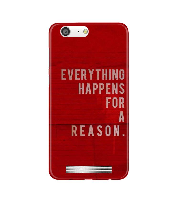 Everything Happens Reason Mobile Back Case for Gionee M5 (Design - 378)
