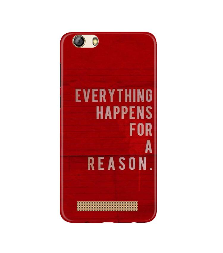 Everything Happens Reason Mobile Back Case for Gionee M5 Lite (Design - 378)