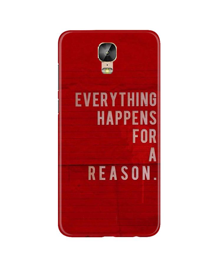 Everything Happens Reason Mobile Back Case for Gionee M5 Plus (Design - 378)