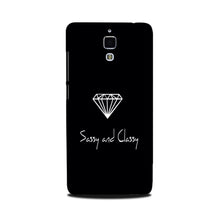 Sassy and Classy Mobile Back Case for Mi 4 (Design - 264)