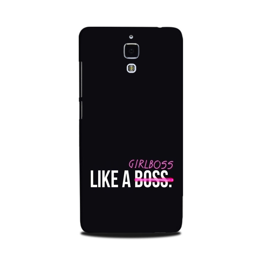 Like a Girl Boss Case for Mi 4 (Design No. 265)