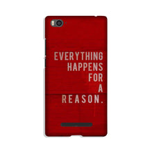 Everything Happens Reason Mobile Back Case for Xiaomi Mi 4i (Design - 378)