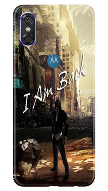I am Back Mobile Back Case for Moto P30 Play (Design - 296)