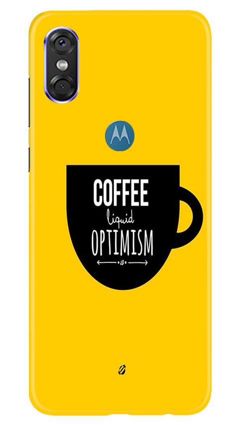 Coffee Optimism Mobile Back Case for Moto P30 Play (Design - 353)