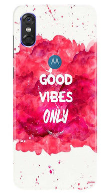 Good Vibes Only Mobile Back Case for Moto One (Design - 393)