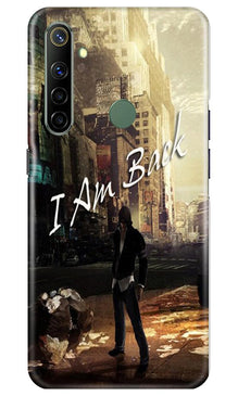 I am Back Mobile Back Case for Realme Narzo 10 (Design - 296)