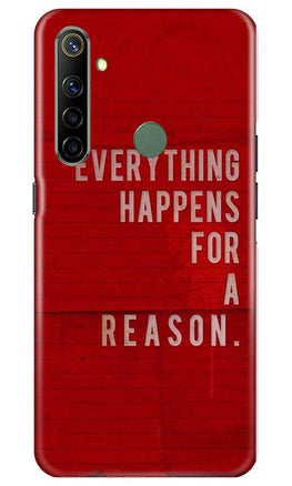 Everything Happens Reason Mobile Back Case for Realme Narzo 10 (Design - 378)